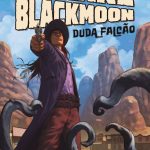 O estranho oeste de Kane Blackmoon