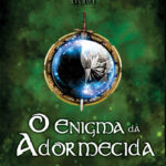 O Enigma da Adormecida - Crônicas do Reino do Portal vol. 1