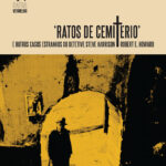 Ratos de Cemitério e outros casos estranhos do detetive Steve Harrison