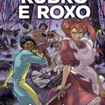 Lições: rubro e roxo