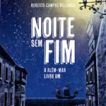 Noite sem fim - O além-mar livro 1