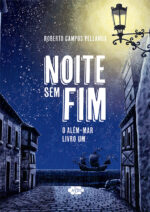 Noite sem fim - O além-mar livro 1