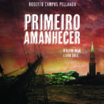 Primeiro Amanhecer - O além-mar livro 2