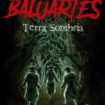 Baluartes: terra sombria