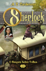Sherlock e os aventureiros 4: o resgate sobre trilhos