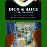 Dico e Alice e o Rei do mundo