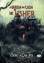 A Queda da Casa de Usher e outros contos de horror