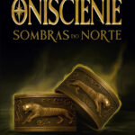 Onisciente: Sombras do Norte