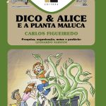 Dico e Alice e a Planta Maluca - Pré-Venda