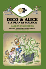 Dico e Alice e a Planta Maluca - Pré-Venda