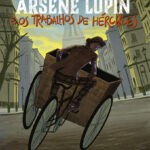 O jovem Arsène Lupin e os Trabalhos de Hércules