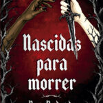 Nascidas para Morrer - Pré-Venda