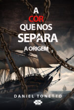 A Cor Que nos Separa: a origem