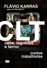 CLT: Caos, Lágrimas e Terror  - Pré-Venda
